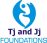 Tj and Jj Foundations